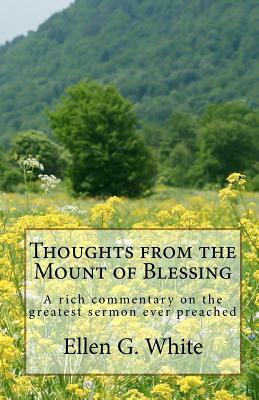 Thoughts From The Mount Of Blessing by Ellen G. White