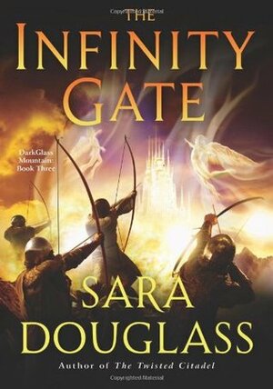 The Infinity Gate by Sara Douglass