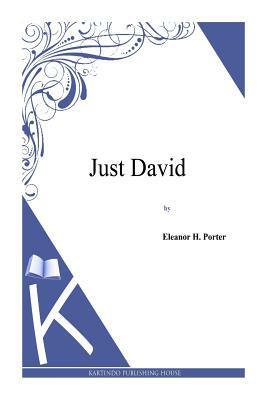 Just David by Eleanor H. Porter