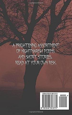 Nightmares: In Writers Retreat by E. H. Demeter, Briana Dunning, Alizabeth Lynn, Angie Grigaliunas, Ashley Gustavson, T. M. Sparrow, Karina Malbrough, Ava Broome, James Salsido, Cheryl Peebles, Madison Demeter, R. K. Clark