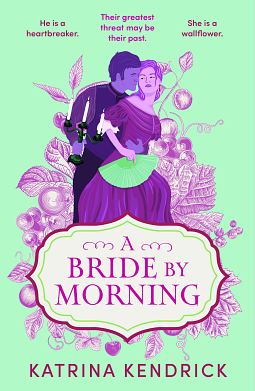 A Bride by Morning by Katrina Kendrick