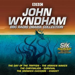 John Wyndham: A BBC Radio Drama Collection: Six Classic BBC Radio Adaptations by John Wyndham