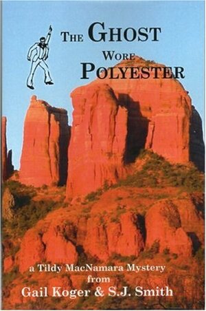 The Ghost Wore Polyester by Gail Koger