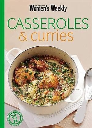 Casseroles and Curries by ACP Books Staff, Australian Women's Weekly Staff