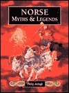 Norse Myths & Legends by Philip Ardagh, Stephen May