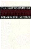 The Need to Hold Still by Lisel Mueller