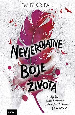 Nevjerojatne boje života by Emily X.R. Pan