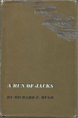 A Run of Jacks by Richard Hugo