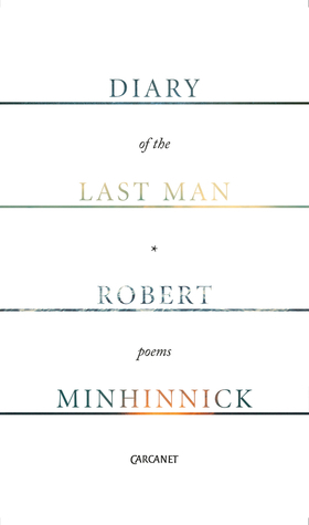 Diary of the Last Man by Robert Minhinnick