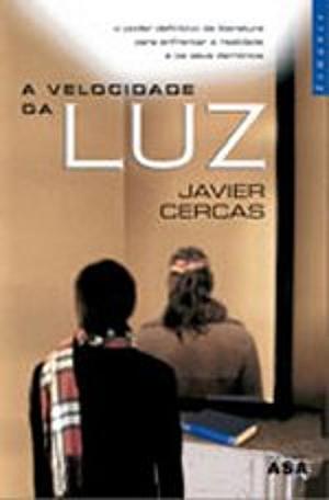 A velocidade da luz by Javier Cercas