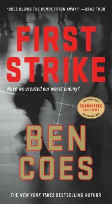 First Strike: A Thriller by Ben Coes