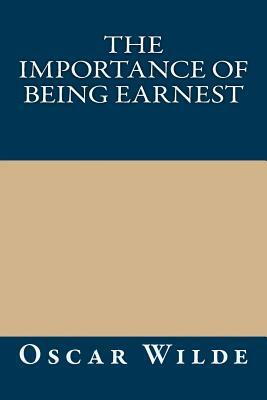 The Importance of Being Earnest by Oscar Wilde