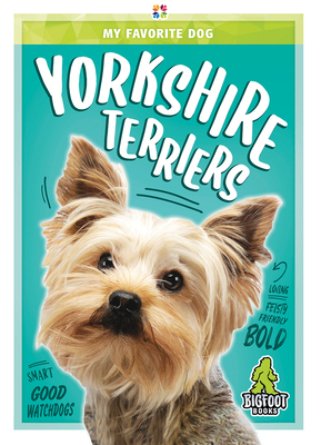 Yorkshire Terriers by K. C. Kelley