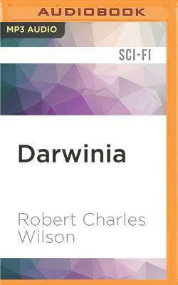 Darwinia by Robert Charles Wilson