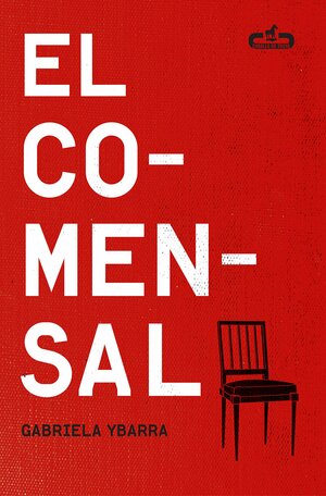 El comensal by Gabriela Ybarra