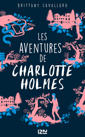 Les Aventures de Charlotte Holmes by Brittany Cavallaro