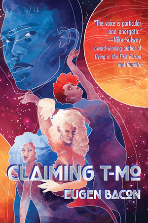 Claiming T-Mo by Eugen Bacon