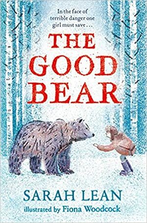 The Good Bear by Sarah Lean