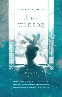 Then Winter by Chloe Honum