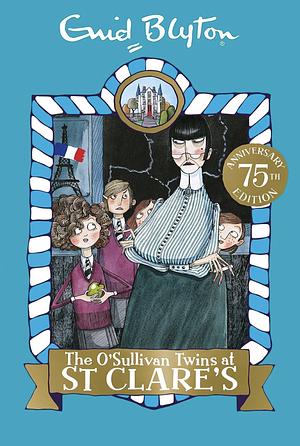 The O'Sullivan Twins at St Clare's by Enid Blyton