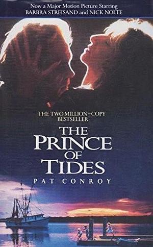 Prince of tides by Pat Conroy, Pat Conroy