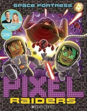 Space Fortress (Pixel Raiders, #4) by Stephanie Bendixsen, Chris Kennett, Stephen "Bajo" O'Donnell