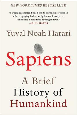 Sapiens: A Brief History of Humankind by Yuval Noah Harari