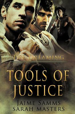 The Dreaming: Tools of Justice by Jaime Samms, Sarah Masters