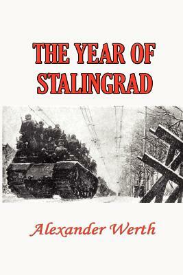Year of Stalingrad by Alexander Werth