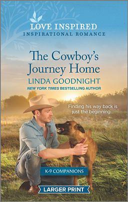 The Cowboy's Journey Home by Linda Goodnight