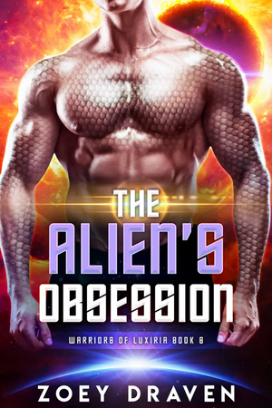The Alien's Obsession by Zoey Draven