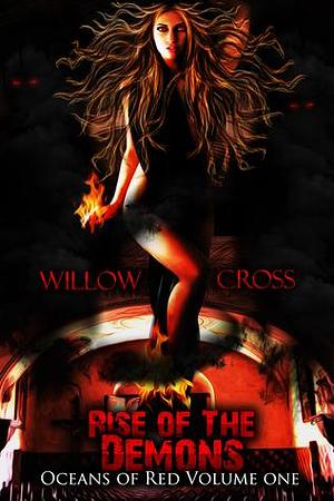 Oceans of Red Volume One by Willow Cross, Willow Cross