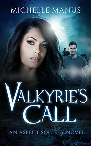 Valkyrie's Call by Michelle Manus