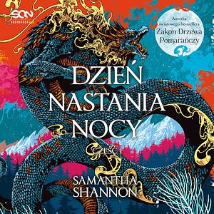 Dzień nastania nocy. Część 1 by Samantha Shannon