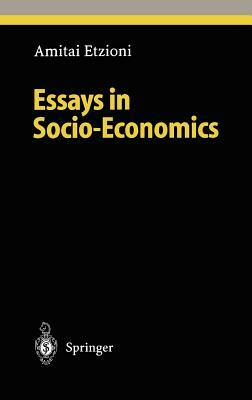 Essays in Socio-Economics by Amitai Etzioni
