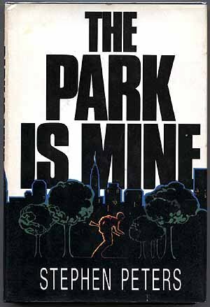 The Park is Mine by Stephen Peters