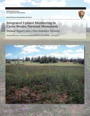 Integrated Upland Monitoring in Cedar Breaks National Monument: Annual Report 2010 by National Park Service