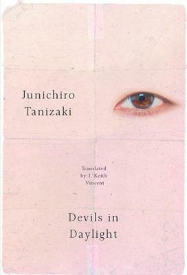 Devils in Daylight by Jun'ichirō Tanizaki