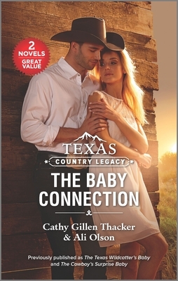 Texas Country Legacy: The Baby Connection by Cathy Gillen Thacker, Ali Olson