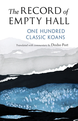 The Record of Empty Hall: One Hundred Classic Koans by 