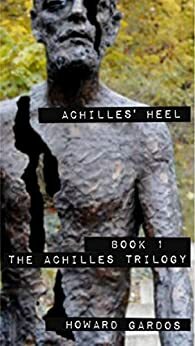 Achilles' Heel by Howard Gardos