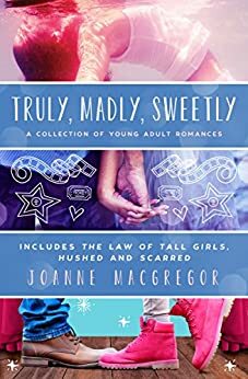 Truly, Madly, Sweetly by Joanne Macgregor