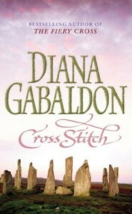 Cross Stitch by Diana Gabaldon