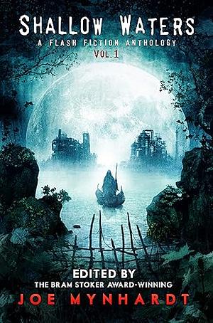 Shallow Waters, Vol. 1 by Joe Mynhardt