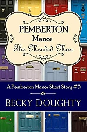 The Mended Man by Becky Doughty