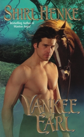 Yankee Earl by Shirl Henke