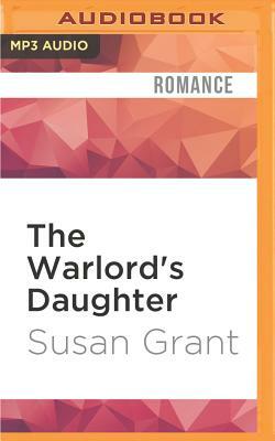The Warlord's Daughter by Susan Grant