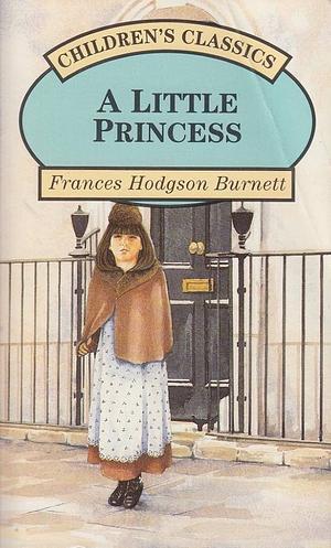 A Little Princess by Frances Hodgson Burnett