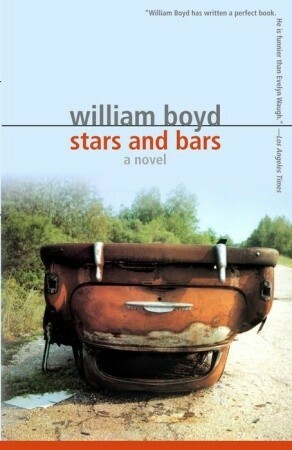 Stars and Bars: A Novel by William Boyd