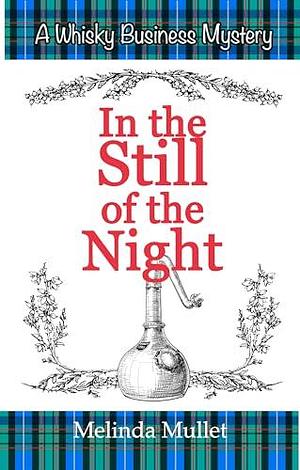 In the Still of the Night by Melinda Mullet, Melinda Mullet